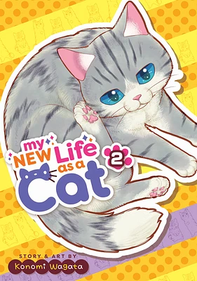 My New Life as a Cat Vol. 2 (Paperback)