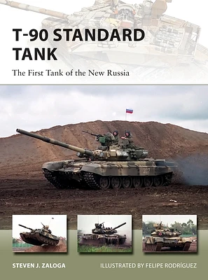 T-90 Standard Tank: The First Tank of the New Russia (New Vanguard #255) (Paperback)