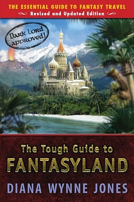 The Tough Guide to Fantasyland: The Essential Guide to Fantasy Travel (Paperback)