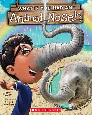 What If You Had An Animal Nose? (What If You Had... ?) (Paperback)