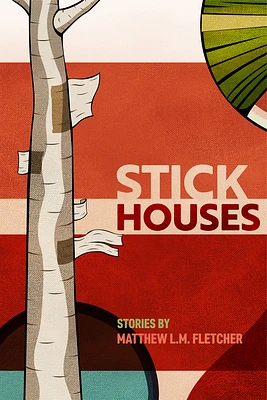 Stick Houses: Stories (American Indian Studies) (Hardcover)