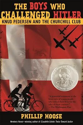 The Boys Who Challenged Hitler: Knud Pedersen and the Churchill Club (Hardcover)