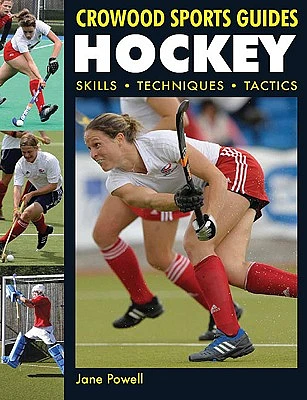 Hockey: Skills Techniques Tactics (Crowood Sports Guides) (Paperback)