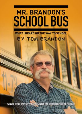 Mr. Brandon's School Bus: What I Heard on the Way to School