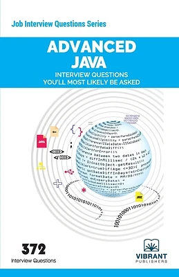 Advanced JAVA Interview Questions You'll Most Likely Be Asked (Job Interview Questions #3) (Paperback)