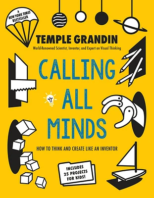 Calling All Minds: How To Think and Create Like an Inventor (Paperback)