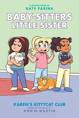 Karen's Kittycat Club: A Graphic Novel (Baby-Sitters Little Sister #4) (Baby-Sitters Little Sister Graphix #4) (Hardcover)