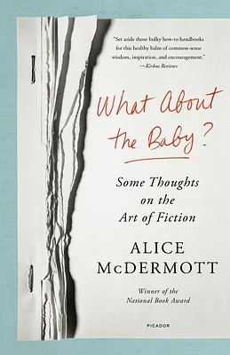 What About the Baby?: Some Thoughts on the Art of Fiction (Paperback)