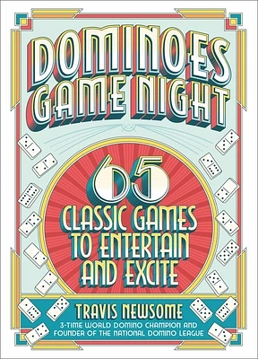 Dominoes Game Night: 65 Classic Games to Entertain and Excite (Hardcover)