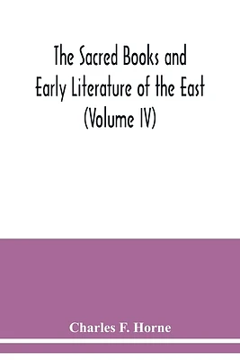 The Sacred Books and Early Literature of the East (Volume IV) Medieval Hebrew; The Midrash; The Kabbalah (Paperback)