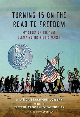 Turning 15 on the Road to Freedom: My Story of the 1965 Selma Voting Rights March (Hardcover)