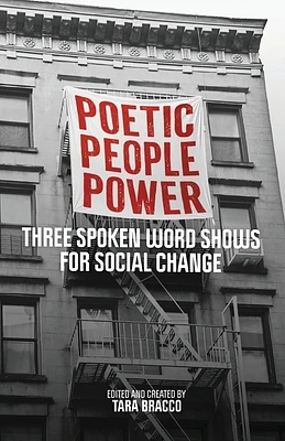 Poetic People Power: Three Spoken Word Shows for Social Change (Paperback)