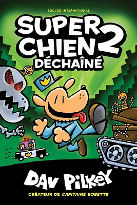 Super Chien: N° 2 - Déchaîné (Paperback)