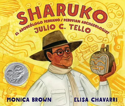 Sharuko: El Arqueólogo Peruano Julio C. Tello / Peruvian Archaeologist Julio C. Tello (Hardcover)