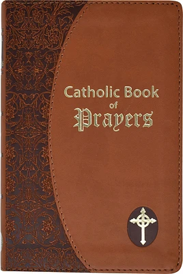 Catholic Book of Prayers: Popular Catholic Prayers Arranged for Everyday Use (Large Print / Imitation Leather