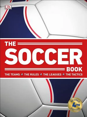 The Soccer Book: 4th Edition (DK Sports Guides) (Paperback)