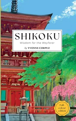 Shikoku: Wisdom for the Wayfarer (Hardcover)