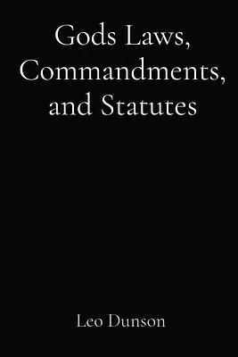 Gods Laws, Commandments, and Statutes (Large Print / Paperback)