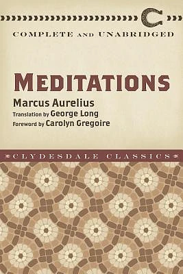 Meditations: Complete and Unabridged (Clydesdale Classics) (Paperback)