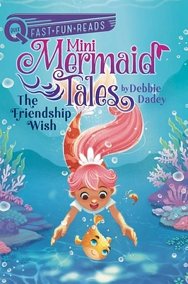 The Friendship Wish: A QUIX Book (Mini Mermaid Tales #1) (Paperback)