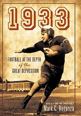 1933: Football at the Depth of the Great Depression