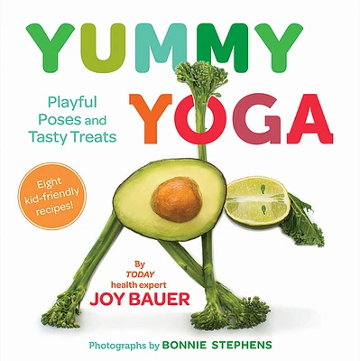 Yummy Yoga: Playful Poses and Tasty Treats (Hardcover)