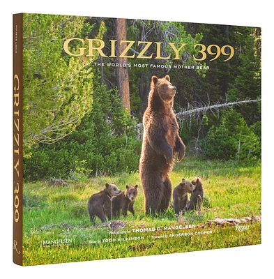 Grizzly 399: The World's Most Famous Mother Bear (Hardcover)