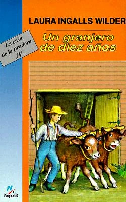 Un Granjero de Diez Anos (Cuatro Vientos #102) (Paperback)