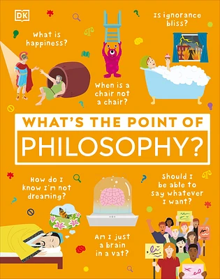 What's the Point of Philosophy? (DK What's the Point of?) (Hardcover)