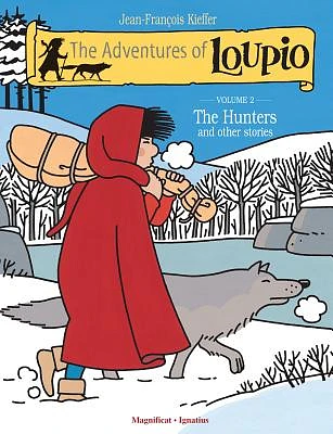 The Adventures of Loupio, Volume 2: The Hunters and Other Stories (Paperback)