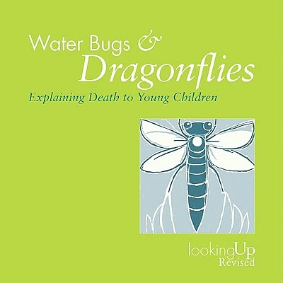 Water Bugs and Dragonflies Explaining Death to Children (Looking Up) (Paperback)