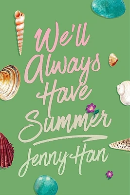 We'll Always Have Summer (Deluxe Edition) (The Summer I Turned Pretty) (Paperback)