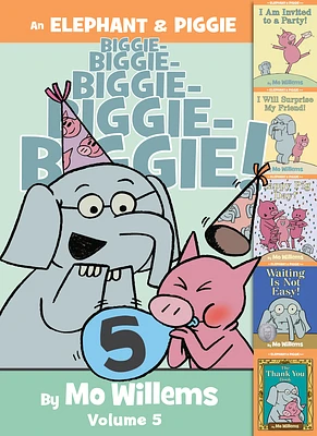 An Elephant & Piggie Biggie! Volume 5 (An Elephant and Piggie Book) (Hardcover