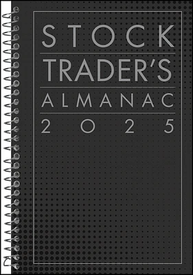 Stock Trader's Almanac 2025 (Almanac Investor) (Spiral)