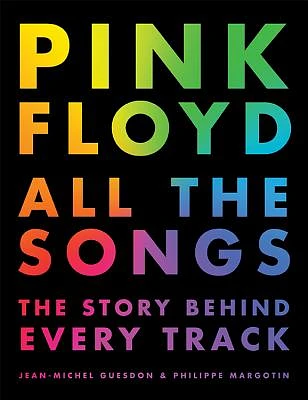 Pink Floyd All the Songs: The Story Behind Every Track (Hardcover)