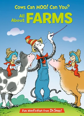 Cows Can Moo! Can You? All About Farms (The Cat in the Hat's Learning Library) (Hardcover)