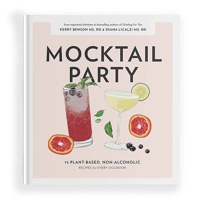 Mocktail Party: 75 Plant-Based, Non-Alcoholic Mocktail Recipes for Every Occasion (Pregnancy Gifts for Expecting Mom #2) (Hardcover)