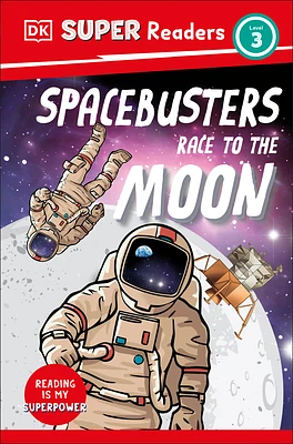 DK Super Readers Level 3 Space Busters Race to the Moon (Hardcover)