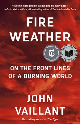 Fire Weather: On the Front Lines of a Burning World (Paperback)