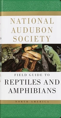 National Audubon Society Field Guide to Reptiles and Amphibians: North America (National Audubon Society Field Guides) (Hardcover)