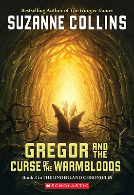 Gregor and the Curse of the Warmbloods (The Underland Chronicles #3) (Paperback)