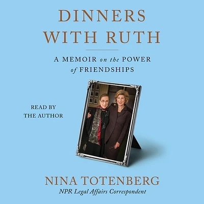 Dinners with Ruth: A Memoir on the Power of Friendships (Compact Disc)