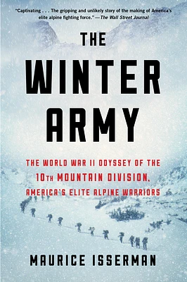 The Winter Army: The World War II Odyssey of the 10th Mountain Division