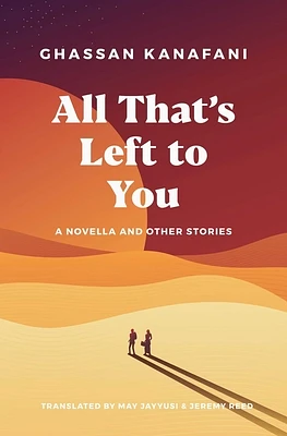 All That's Left to You: A Novella and Other Stories (Paperback)