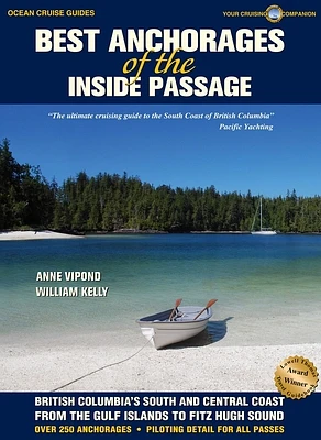 Best Anchorages of the Inside Passage: British Columbia's South and Central Coast from the Gulf Islands to Fitz Hugh Sound (Paperback)