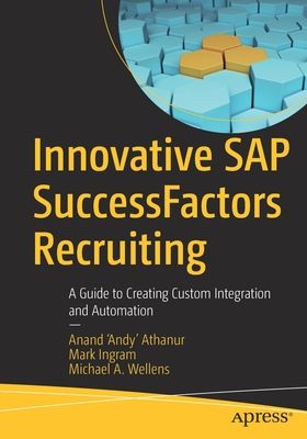 Innovative SAP Successfactors Recruiting: A Guide to Creating Custom Integration and Automation