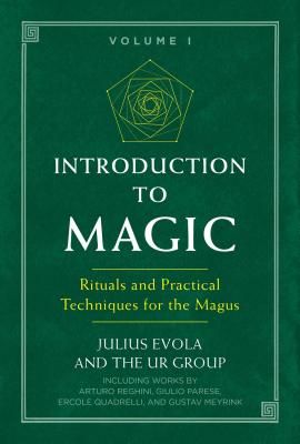 Introduction to Magic: Rituals and Practical Techniques for the Magus