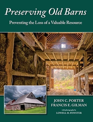 Preserving Old Barns: Preventing the Loss of a Valuable Resource (Paperback)