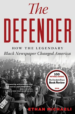 The Defender: How the Legendary Black Newspaper Changed America (Paperback)