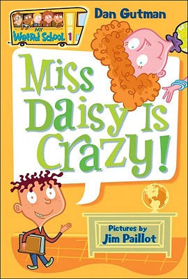 Miss Daisy Is Crazy! (My Weird School #1) (Prebound)